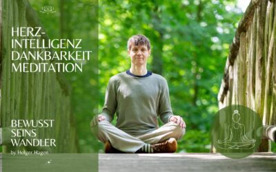 Herzintelligenz-Dankbarkeit | Meditation