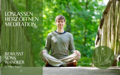 Loslassen Herz öffnen | Meditation