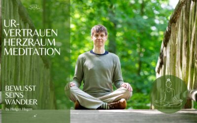 Urvertrauen Herzraum | Meditation